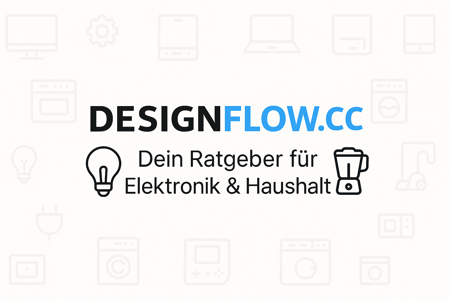 DesigFlows– Dein Ratgeber für Elektronik  Haushalt